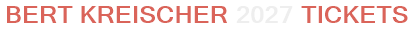 Bert Kreischer 2027 Tickets